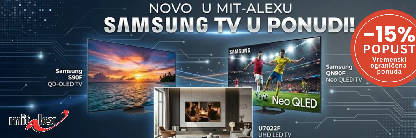 SAMSUNG TV U PONUDI MIT-ALEX - PROMOCIJA